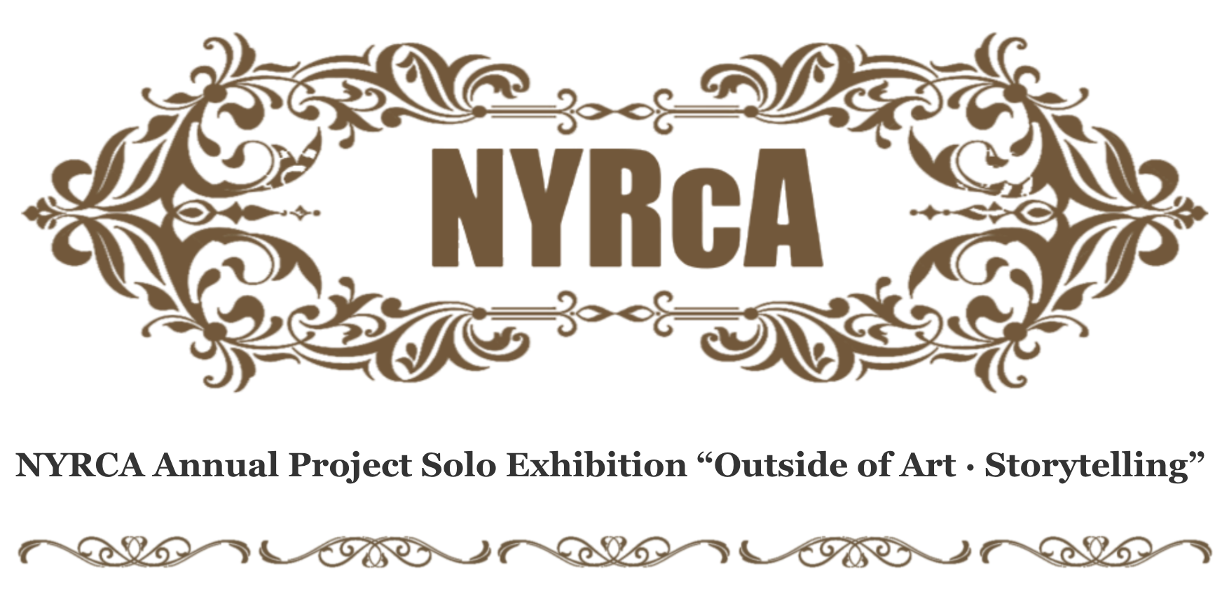 2023 NYRCA ANNUAL PROJECTS “OUTSIDE OF ART · STORYTELLING”